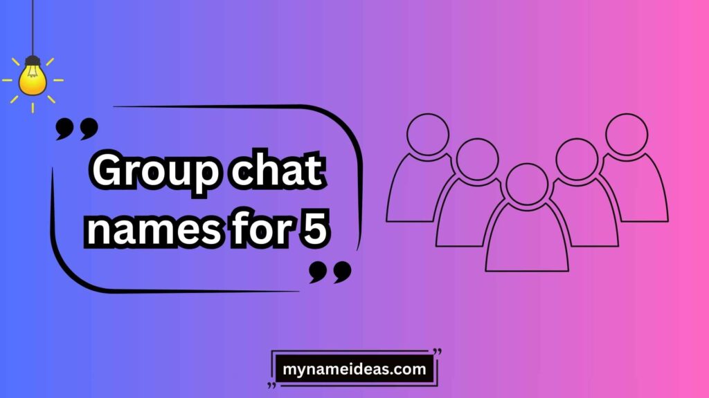 Creative Group Chat Names for 5