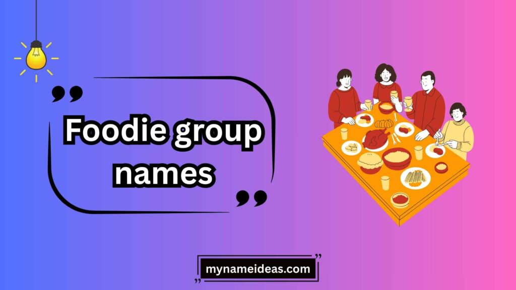 Creative Foodie Group Names