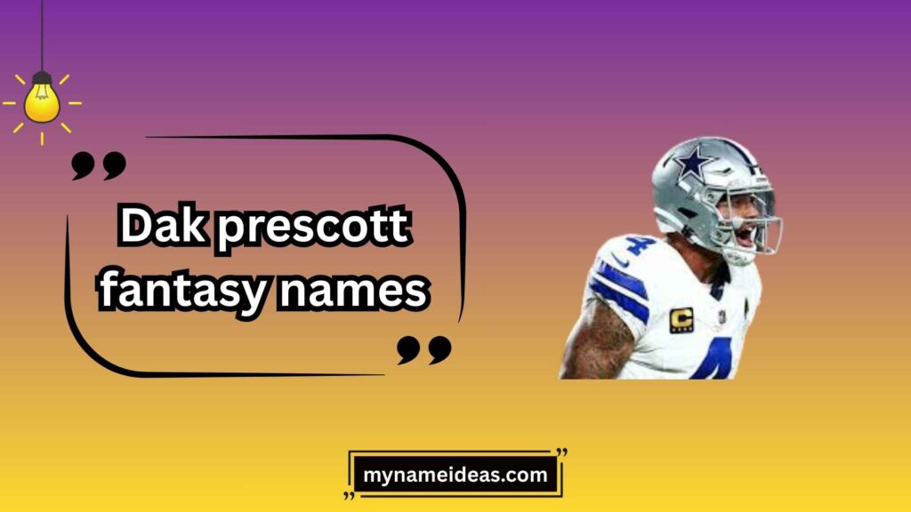 Dak Prescott Fantasy Names 