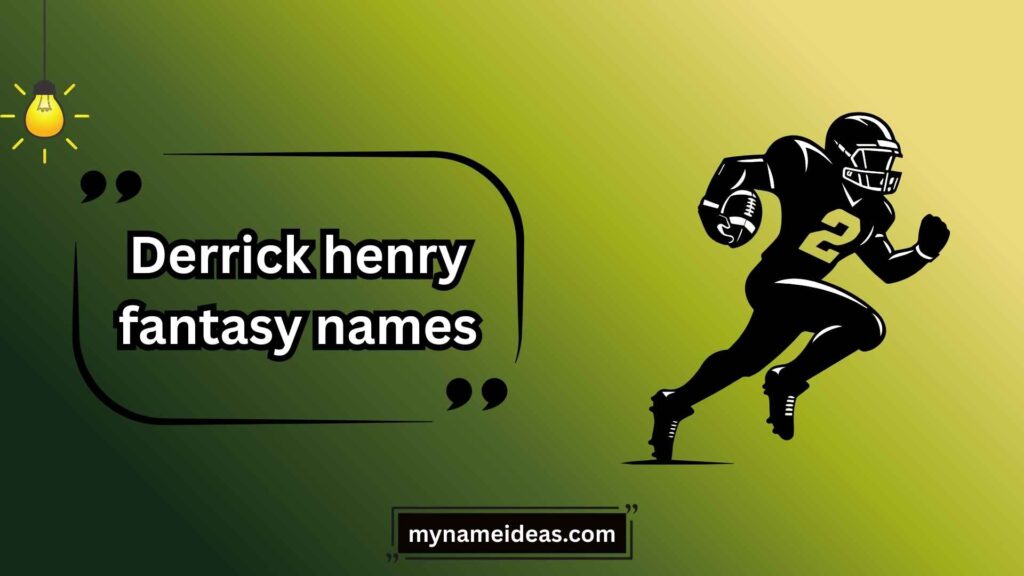 Derrick Henry Names with Royal Themes