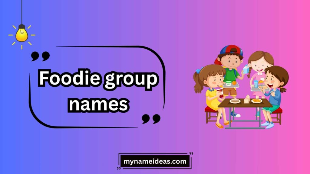 Foodie Group Names for Friends
