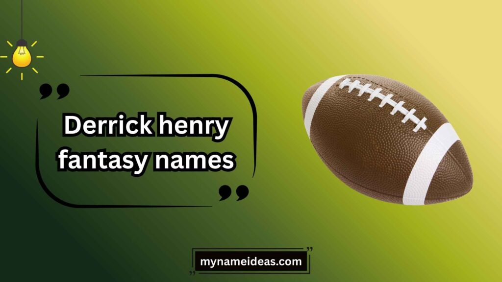 Funny Derrick Henry Fantasy Names