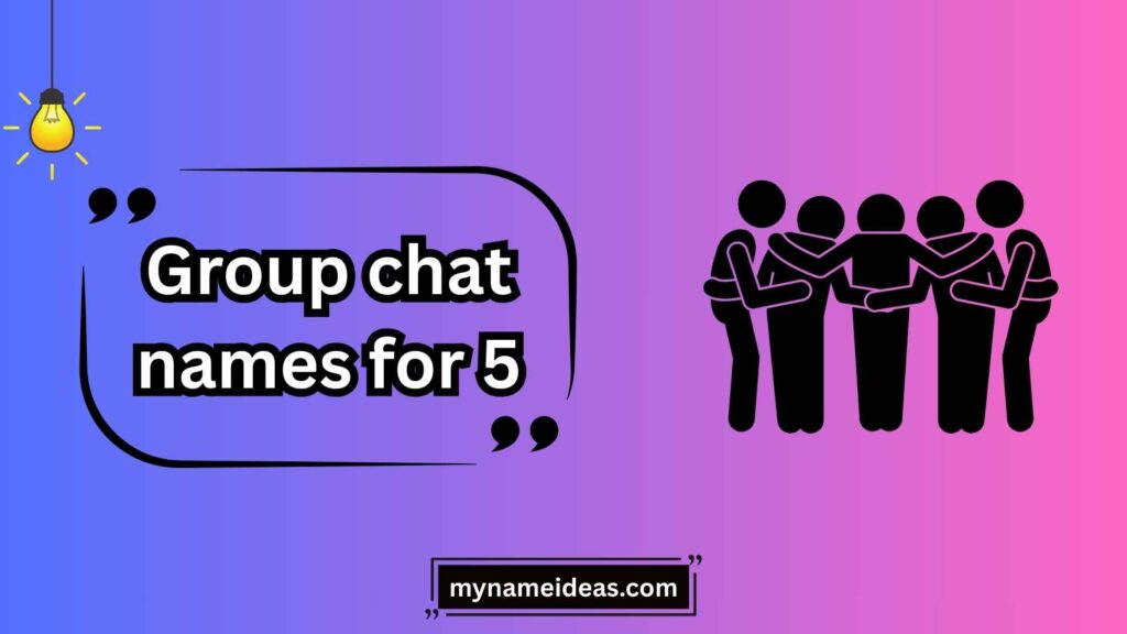 Funny Group Chat Names for 5