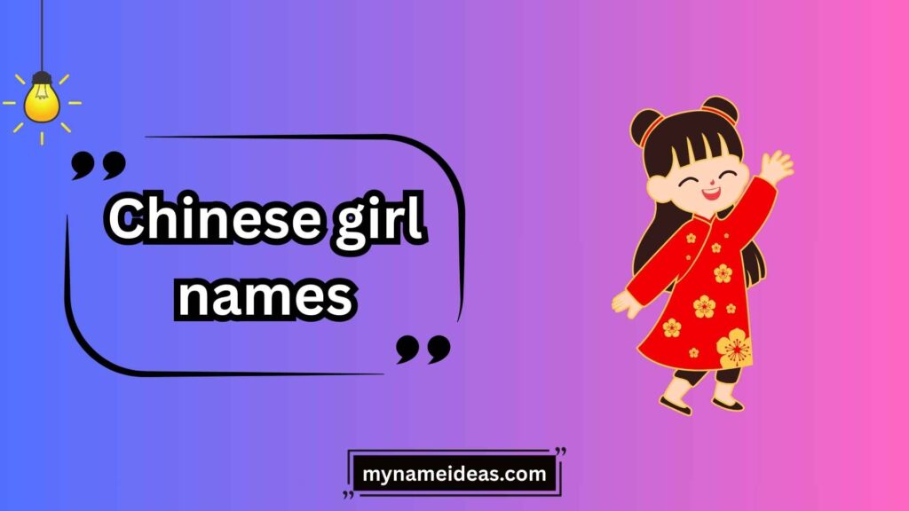 Popular Chinese Girl Names and Their Meanings