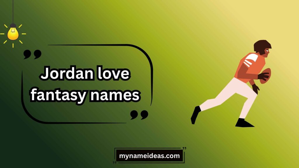 Savage Jordan Love Fantasy Names