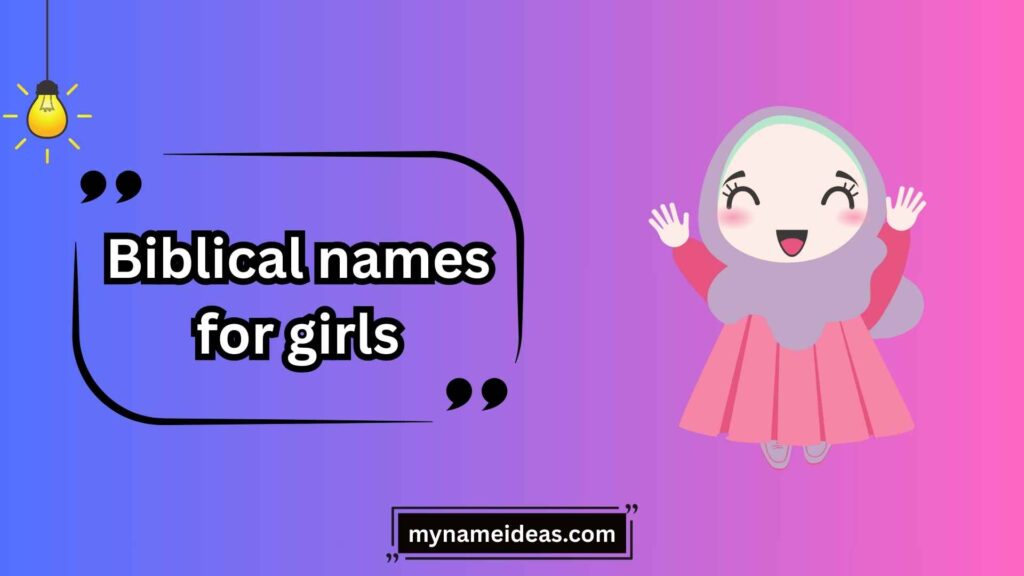 Short and Sweet Biblical Names for Girls