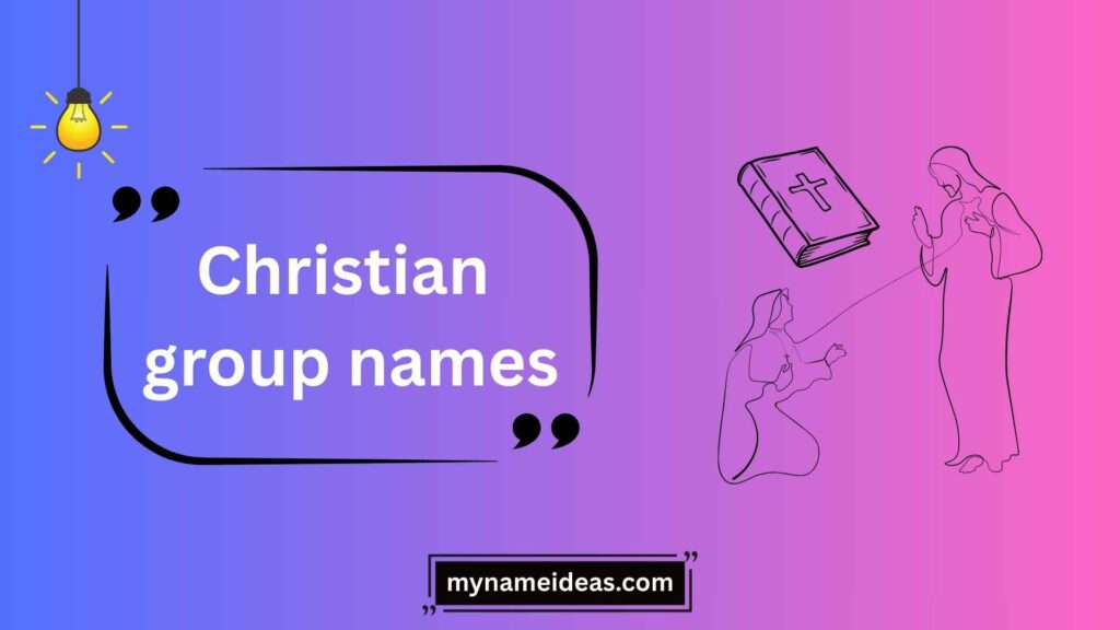 Advantages of a Strong Christian Group Name