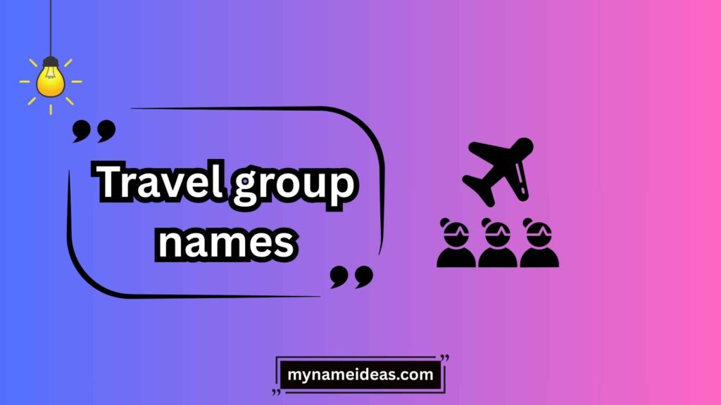Adventurous Travel Group Names for Bold Explorers