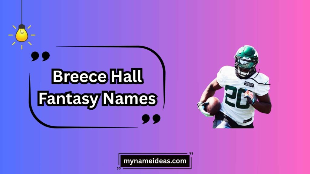 Pun-Based Breece Hall Fantasy Names