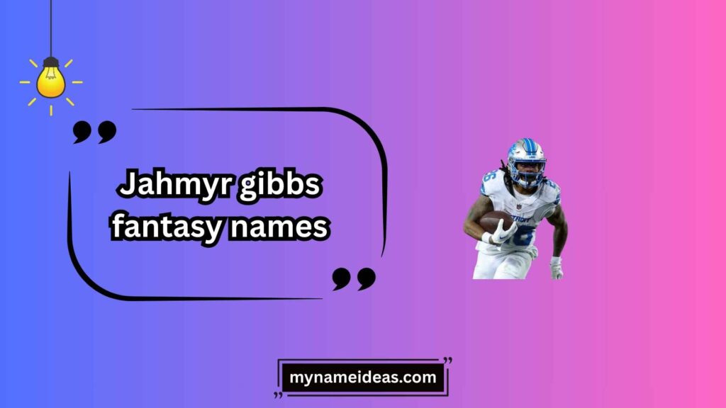 Clever Wordplay Jahmyr Gibbs Fantasy Names