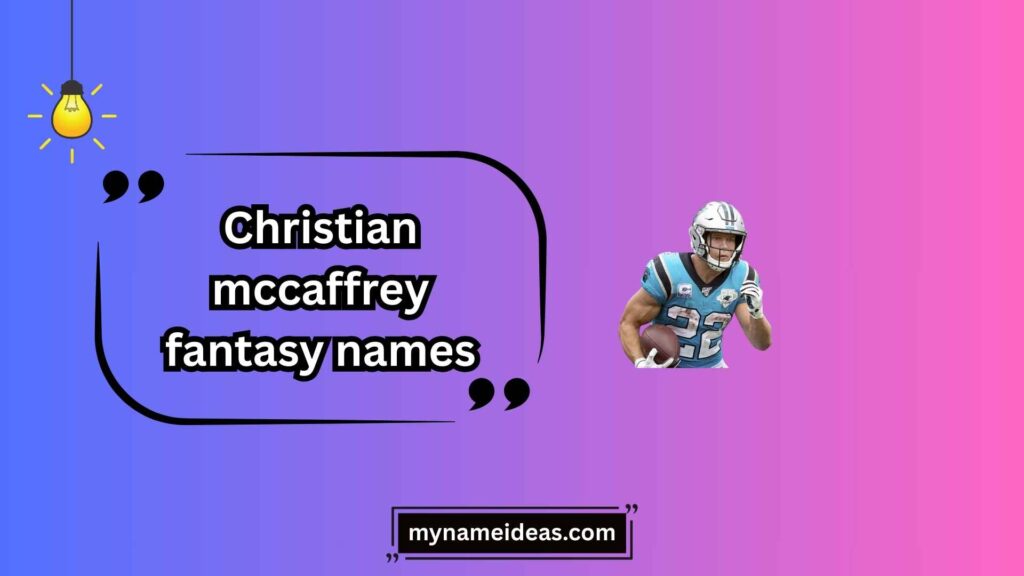 Creative Wordplay Christian McCaffrey Fantasy Names