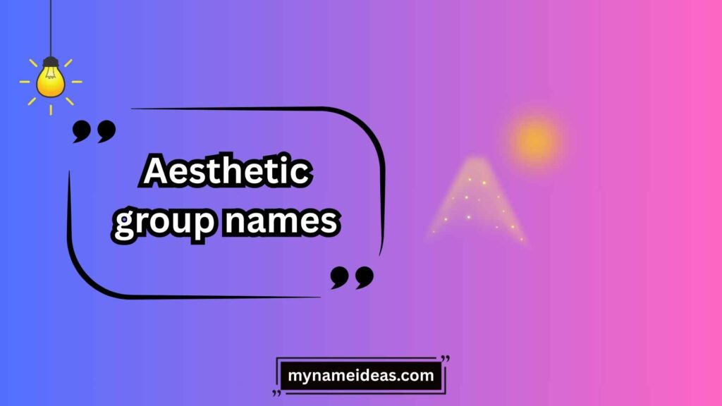 Cute & Playful Aesthetic Group Names