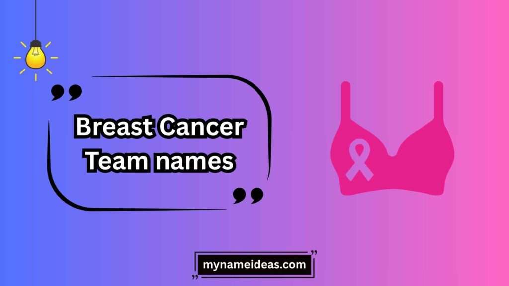 Empowering Breast Cancer Team Names