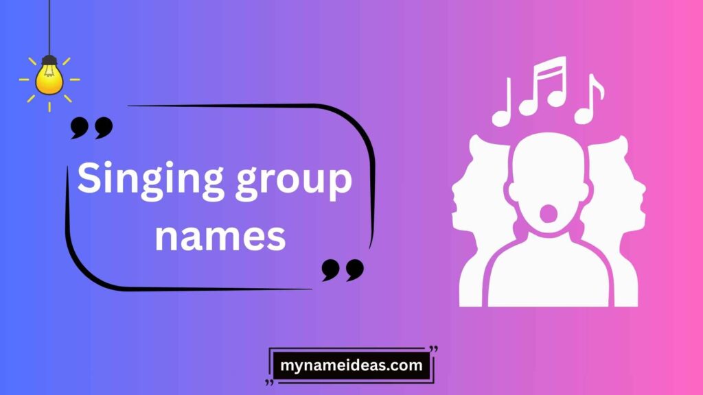 Examples of Catchy Singing Group Names