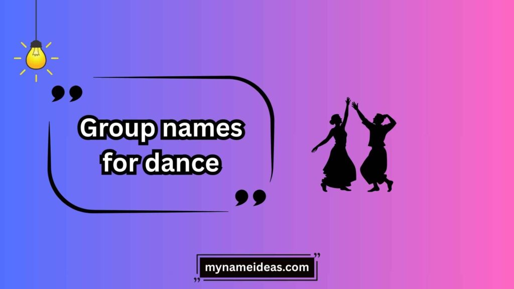 Fierce and Powerful Dance Team Names