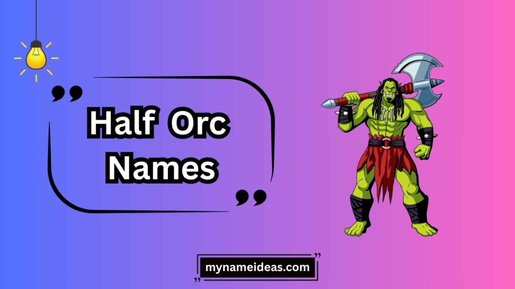 Fierce Male Half Orc Names
