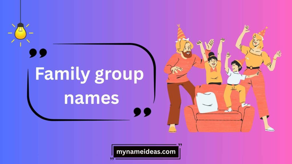 Fun and Quirky Family Group Names