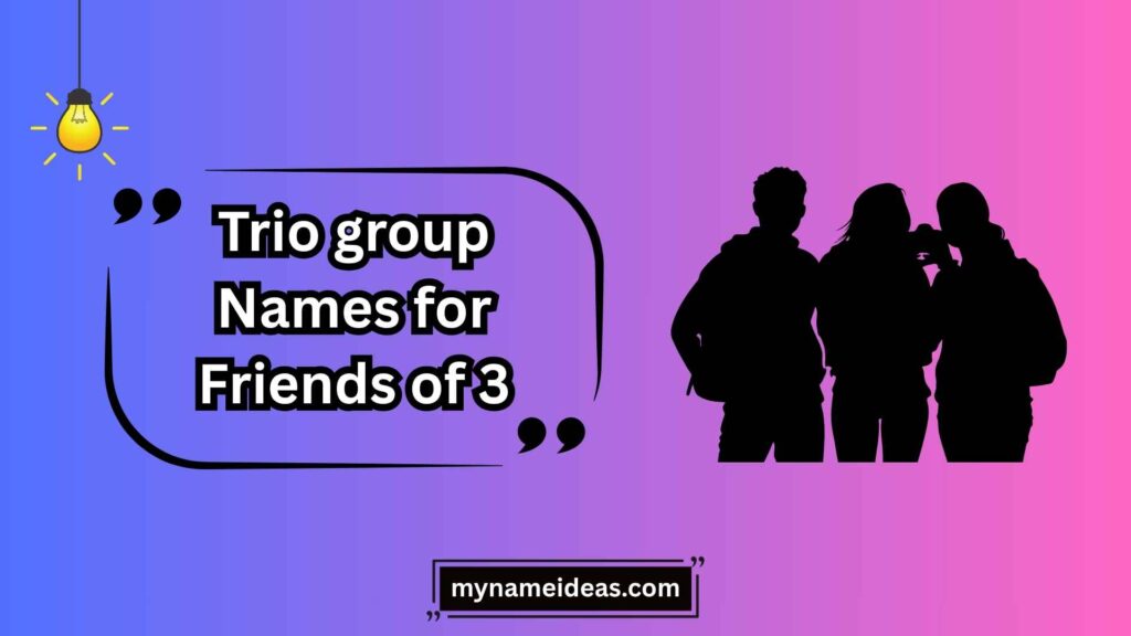 Fun & Playful Trio Group Names