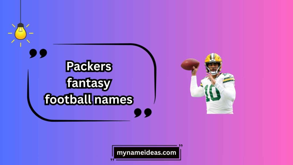 Funny & Clever Packers Fantasy Football Names