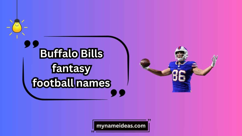 Funny Buffalo Bills Fantasy Football Names
