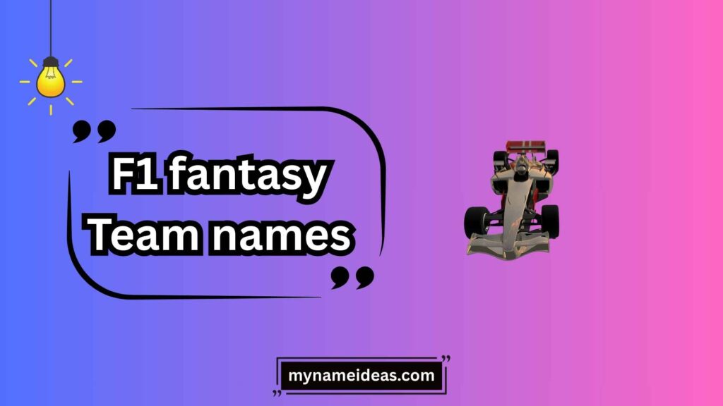 Funny F1 Fantasy Team Names