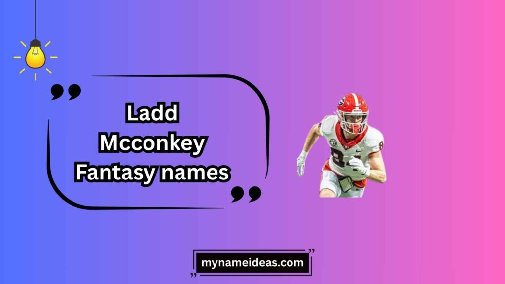 Funny Ladd McConkey Fantasy Names