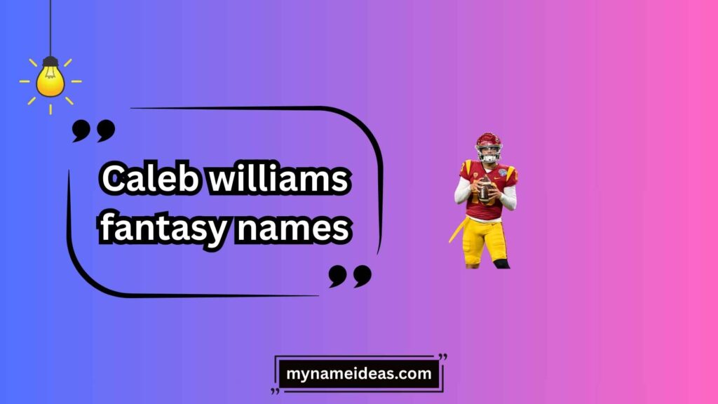 Funny Caleb Williams Fantasy Names