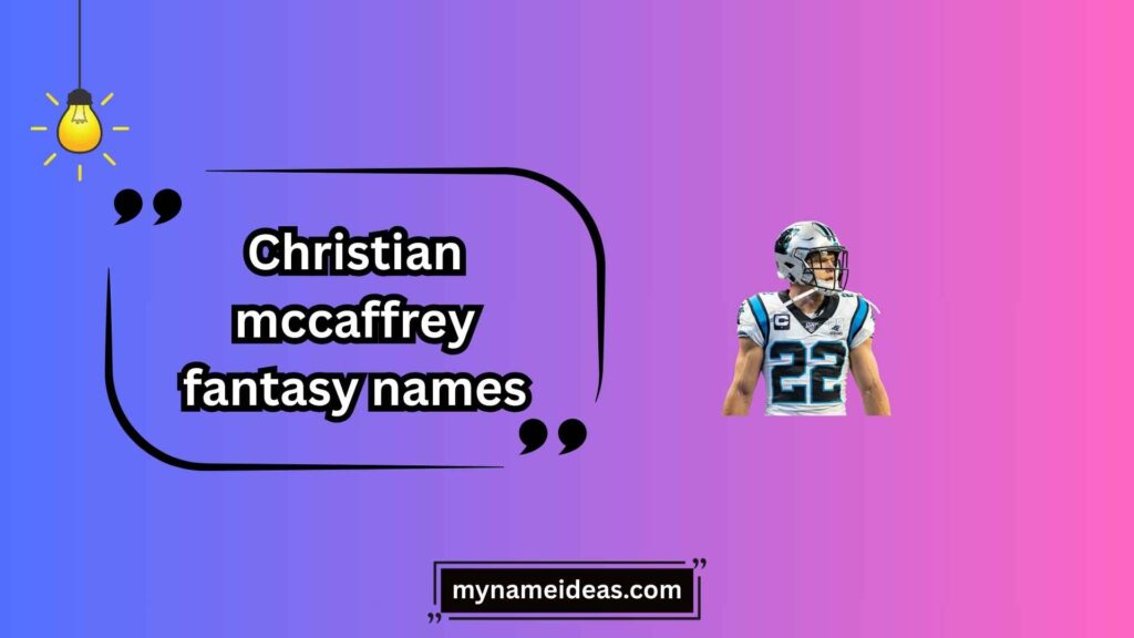 Funny Christian McCaffrey Fantasy Names