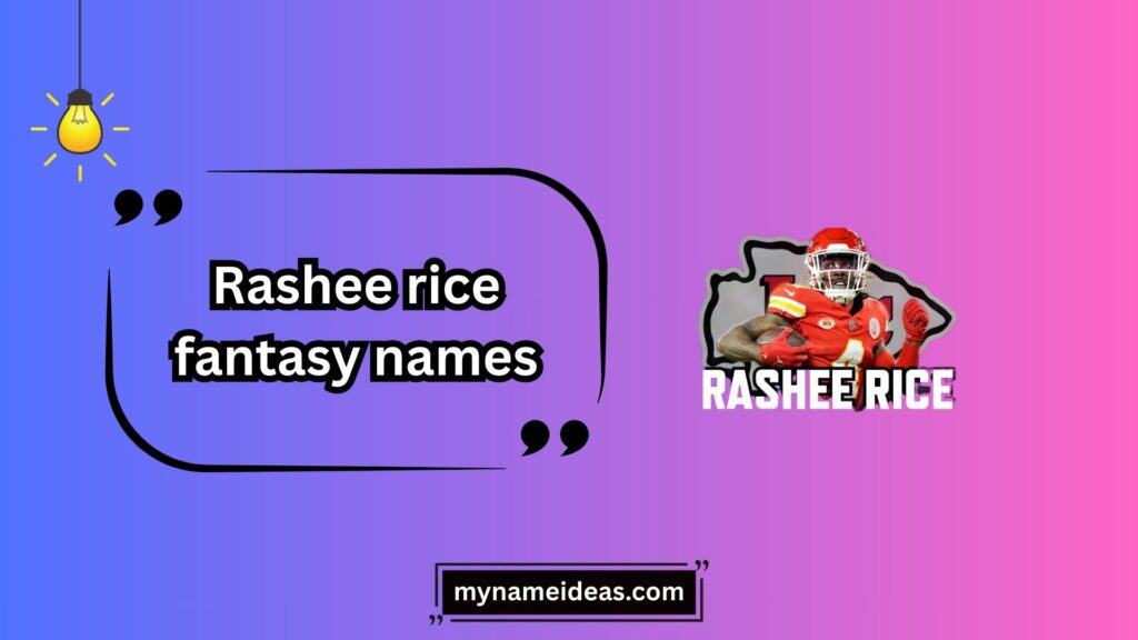 Funny One-Liner Rashee Rice Fantasy Names