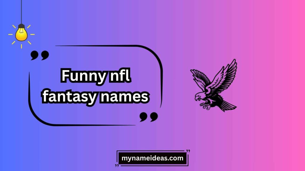 Movie & TV Show Inspired Funny NFL Fantasy Names