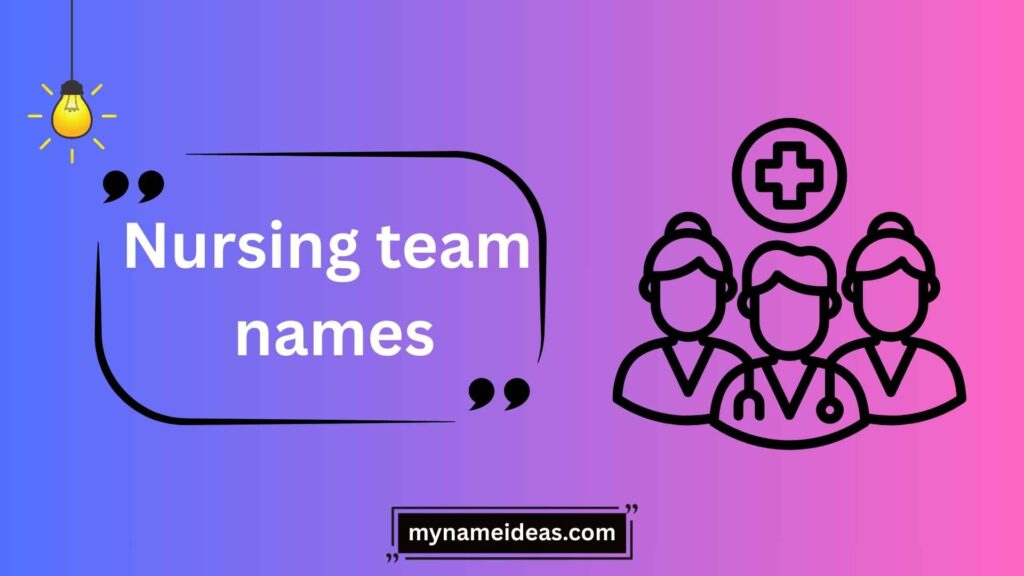 Nursing Team Names by Specialty