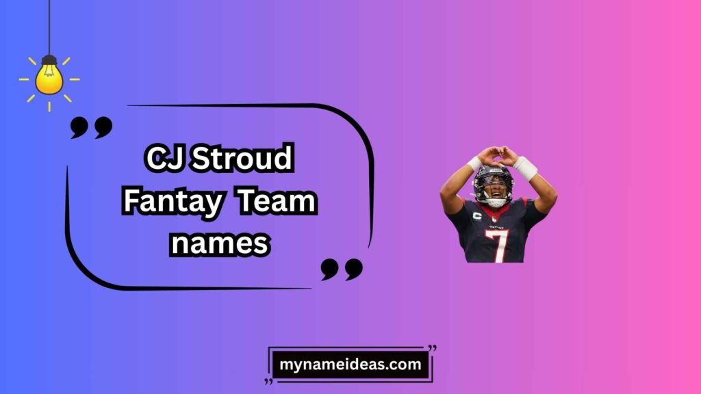 Pop Culture CJ Stroud Fantasy Team Names