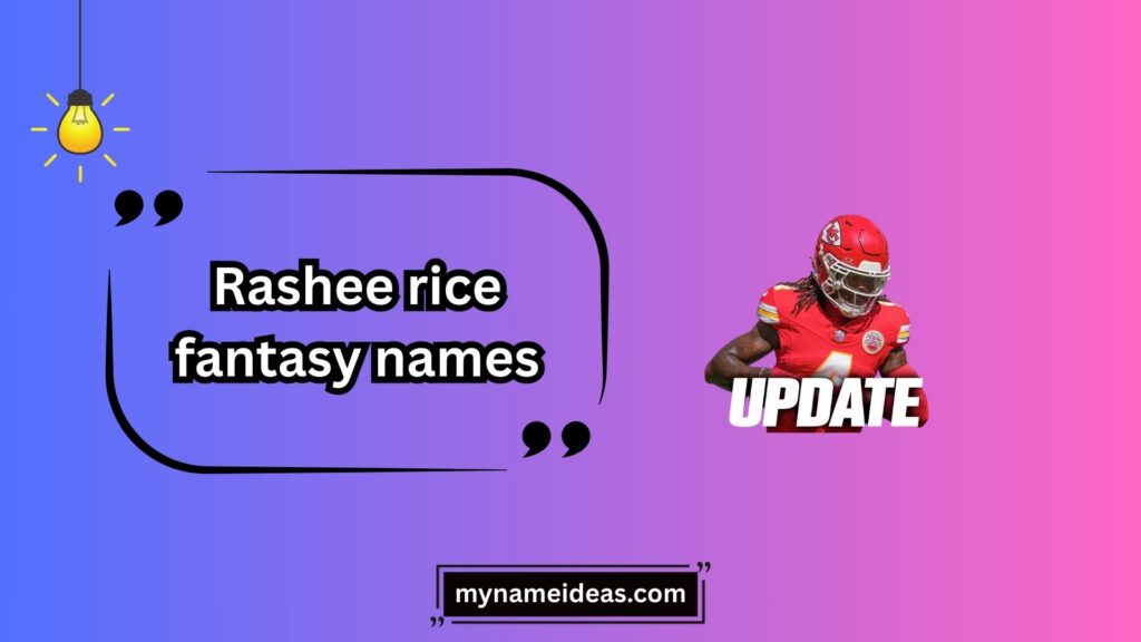 Pop-Culture Inspired Rashee Rice Fantasy Names