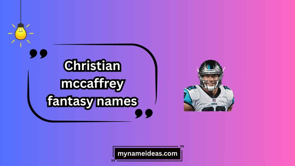 Punny Christian McCaffrey Fantasy Names