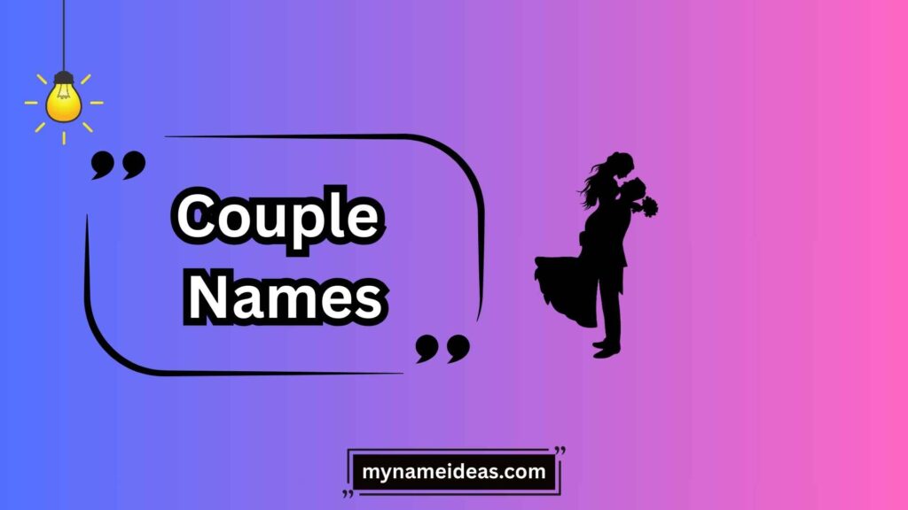 Romantic Couple Names for Him and Her