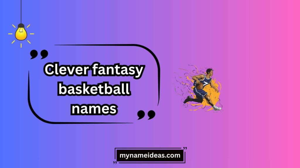 Seasonal and Themed Fantasy Basketball Names 