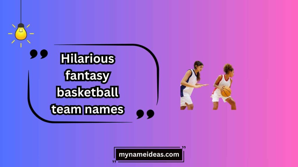 Short and Snappy Fantasy Basketball Team Names