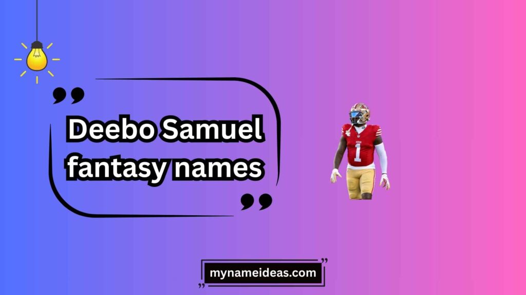 Short & Catchy Deebo Samuel Fantasy Names
