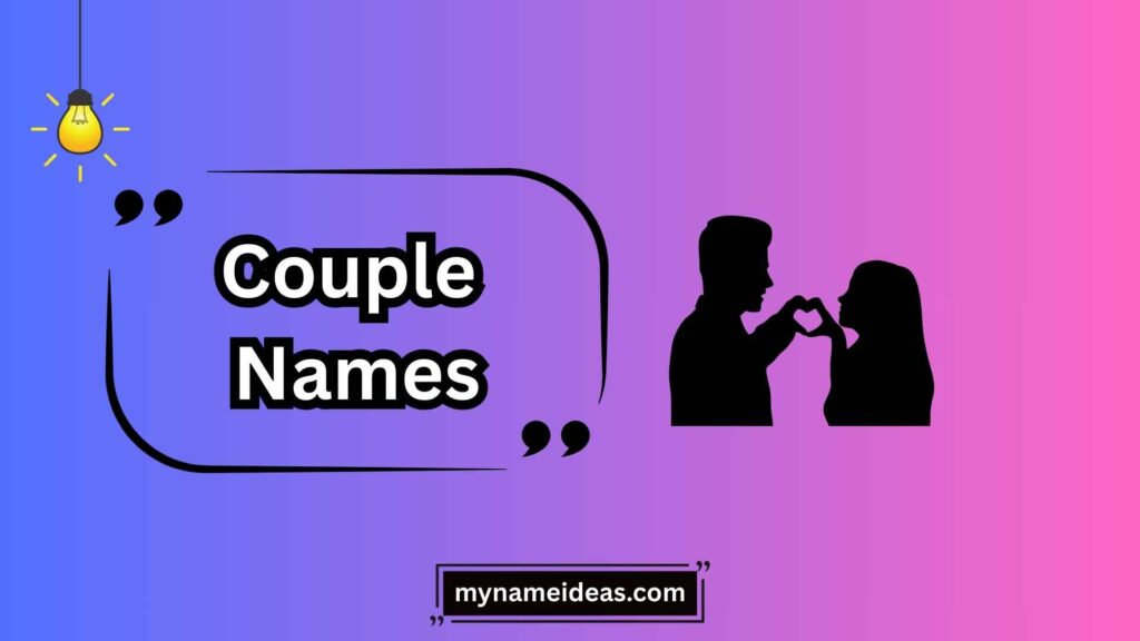 Trendy and Modern Couple Names