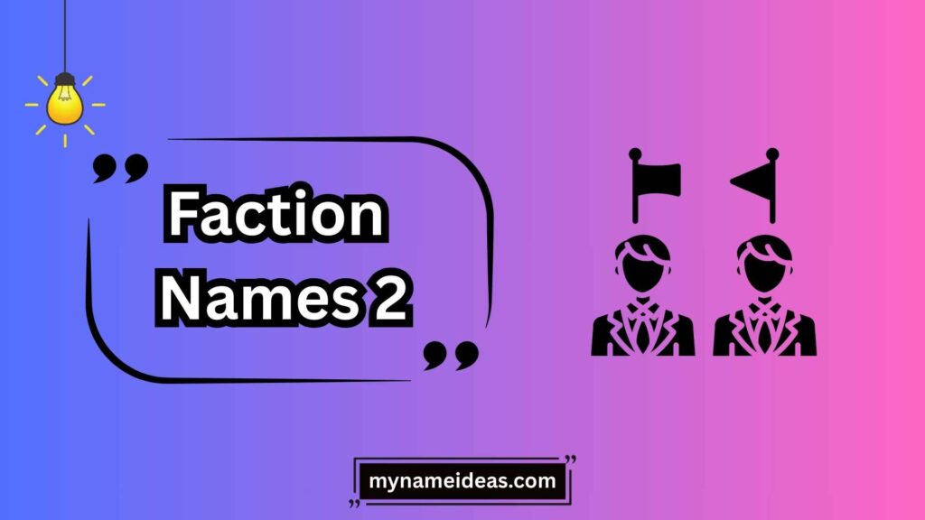 Types of Faction Names