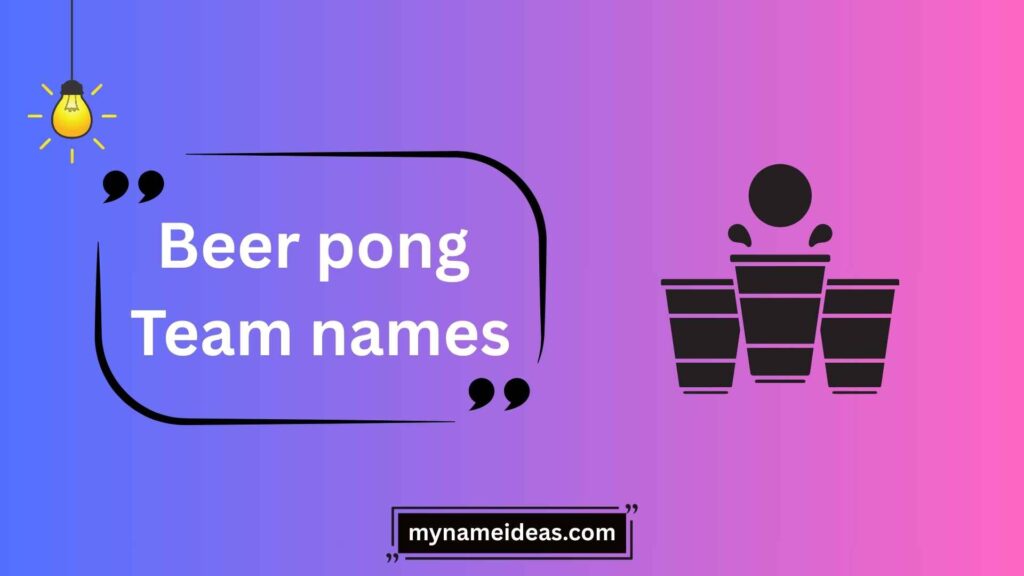 Unique Beer Pong Team Name Ideas by Theme