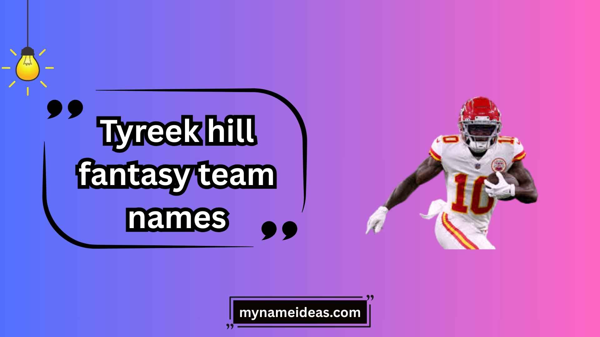 tyreek hill fantasy team names