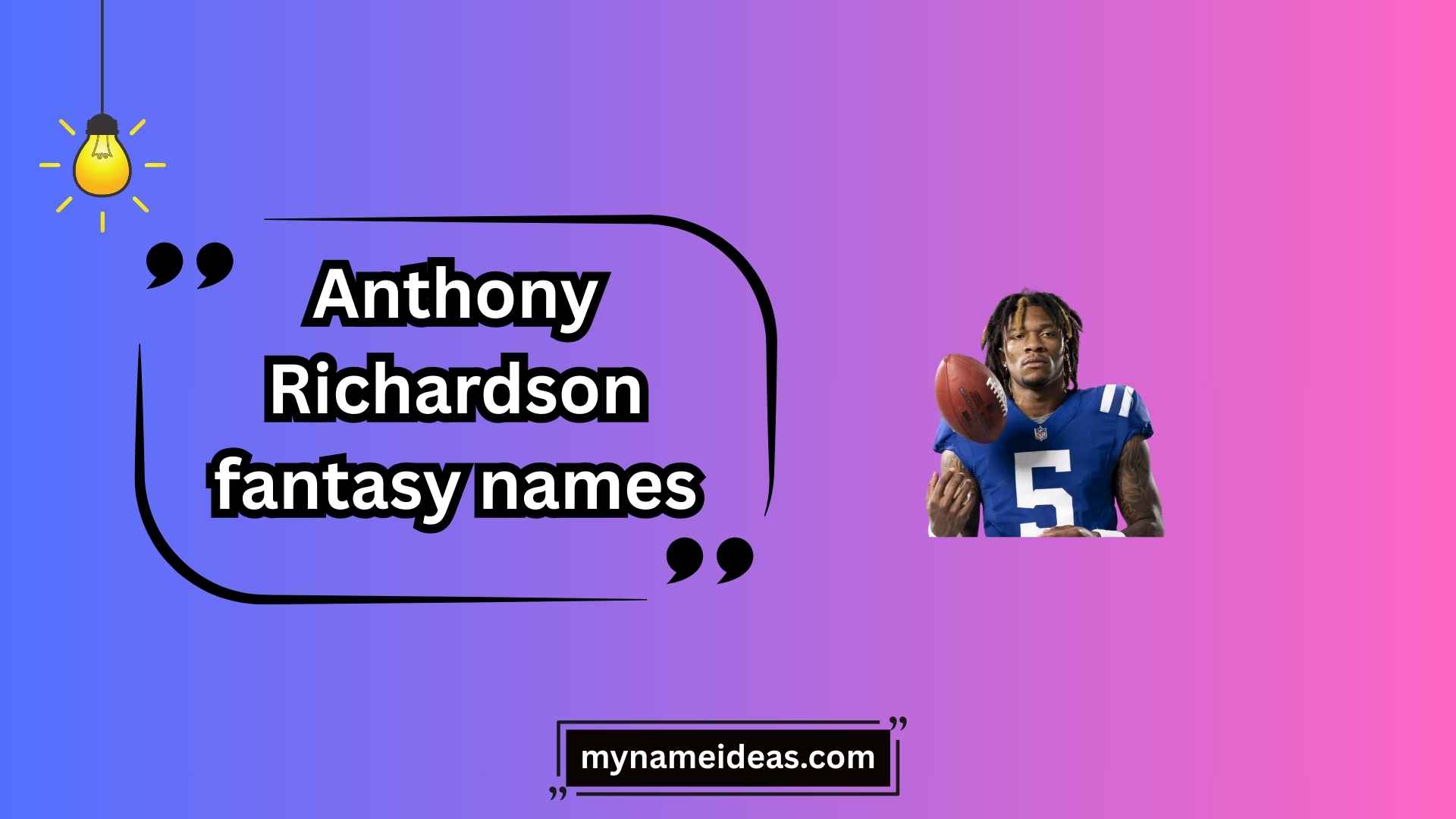 anthony richardson fantasy names